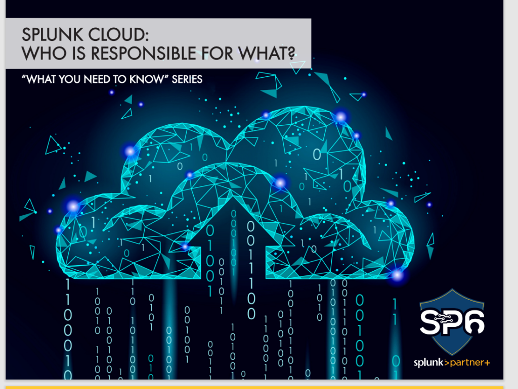 We examine who is responsible for what upon migration to Splunk Cloud
